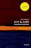 HIV & AIDS: A Very Short Introduction (Very Short Introductions) (English Edition) livre