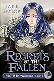 Regrets of The Fallen (Victis Honor Book 1) (English Edition) livre