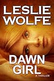 Dawn Girl: A Gripping Serial Killer Thriller (English Edition) livre