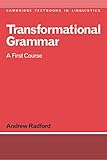 Transformational Grammar: A First Course (Cambridge Textbooks in Linguistics) (English Edition) livre