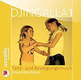 Djingalla, 1 Audio-CD, Tanz- und Bewegung: Tanz- und Bewegungsmusik livre