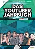 Das YouTuber Jahrbuch: powered by Starstube livre