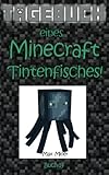 Tagebuch eines Minecraft Tintenfisches! (Tagebuch eines Minecraft Max, Band 19) livre