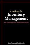 Excellence in Inventory Management: How to Minimise Costs and Maximise Service (English Edition) livre