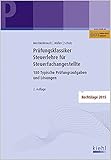 Prüfungsklassiker Steuerlehre für Steuerfachangestellte: 180 Typische Prüfungsaufgaben und Lösun livre