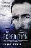 Dark Waters: True Story of the First Human-Powered Circumnavigation of the Earth (The Expedition Boo livre