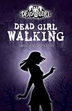 Dead Girl Walking (English Edition) livre