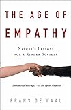 The Age of Empathy: Nature's Lessons for a Kinder Society livre