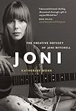 Joni: The Creative Odyssey of Joni Mitchell livre