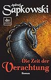 Die Zeit der Verachtung: Roman, Die Hexer-Saga 2 livre