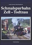 Die Schmalspurbahn Zell - Todtnau livre