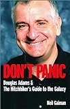Don't Panic: Douglas Adam's and the Hitchhiker's Guide to the Galaxy livre