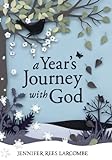 A Year's Journey With God (English Edition) livre