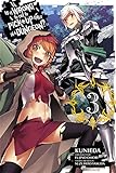 Is It Wrong to Try to Pick Up Girls in a Dungeon?, Vol. 3 (manga) livre