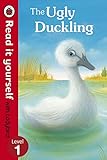 The Ugly Duckling - Read it yourself with Ladybird: Level 1 livre