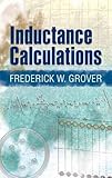 Inductance Calculations: Working Formulas and Tables livre