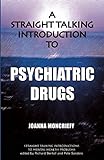 Straight Talking Introduction to Psychiatric Drugs livre