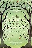 In The Shadow Of The Banyan livre