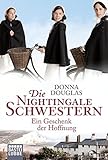 Die Nightingale Schwestern: Ein Geschenk der Hoffnung. Roman (Nightingales-Reihe, Band 5) livre