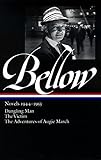 Saul Bellow: Novels 1944-1953 (LOA #141): Dangling Man / The Victim / The Adventures of Augie March livre