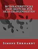 50 Theaterstücke und Sketche für alle Gelegenheiten livre