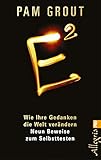 E² : Wie Ihre Gedanken die Welt verändern livre