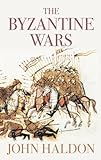 The Byzantine Wars (English Edition) livre