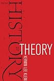 From History to Theory (English Edition) livre