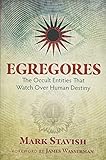 Egregores: The Occult Entities That Watch Over Human Destiny livre