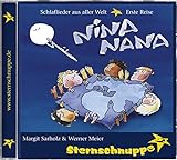 Nina Nana: Schlaflieder aus aller Welt - erste Reise livre