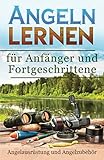 Angelausrüstung und Angelzubehör Angeln lernen für Anfänger und Fortgeschrittene von Beissfaul livre