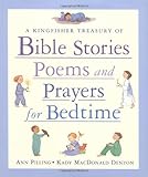 A Kingfisher Treasury of Bible Stories Poems and Prayers for Bedtime livre