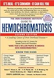 The Iron Disorders Institute Guide to Hemochromatosis (English Edition) livre