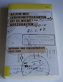 Aufbau Taschenbücher, Bd.1, Allein mit Lebensmittelkarten ist es nicht auszuhalten . . . livre