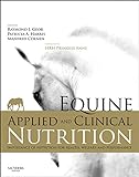 Equine Applied and Clinical Nutrition: Health, Welfare and Performance livre