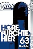 Bleach 63: Höre, fürchte, hier livre