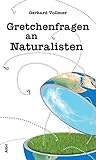 Gretchenfragen an Naturalisten livre