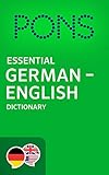 PONS Essential German -> English Dictionary / PONS Wörterbuch Deutsch -> Englisch Essential (Essent livre