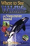 Where to See Wildlife on Vancouver Island livre
