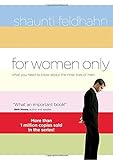 For Women Only: What You Need to Know about the Inner Lives of Men livre