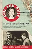 One and Only: The Untold Story of on the Road And Luanne Henderson, the Woman Who Started Jack Kerou livre