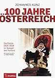 100 Jahre Österreich: Die Politik 1918-2018 im Spiegel des Humors livre