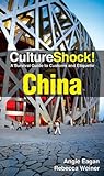 CultureShock! China (Culture Shock!) (English Edition) livre