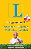 Langenscheidt Nachbar-Deutsch/Deutsch-Nachbar: Nachbarn sind ein Geschenk - Umtausch ausgeschlossen livre