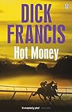 Hot Money (Francis Thriller) (English Edition) livre