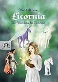 Licornia - Die Rückkehr der Einhörner (Licornia - Band 1) livre