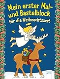 Mein ester Mal- und Bastelblock für die Weihnachtszeit livre