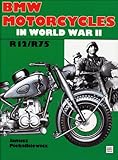 Bmw Motorcycles in World War II: R12/R75 livre