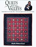 Quilts from two Valleys: Amish Quilts From The Big Valley-Mennonite Quilts From The Shenandoah Valle livre