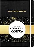 The 5 Second Journal: The Best Daily Journal and Fastest Way to Slow Down, Power Up, and Get Sh*t Do livre